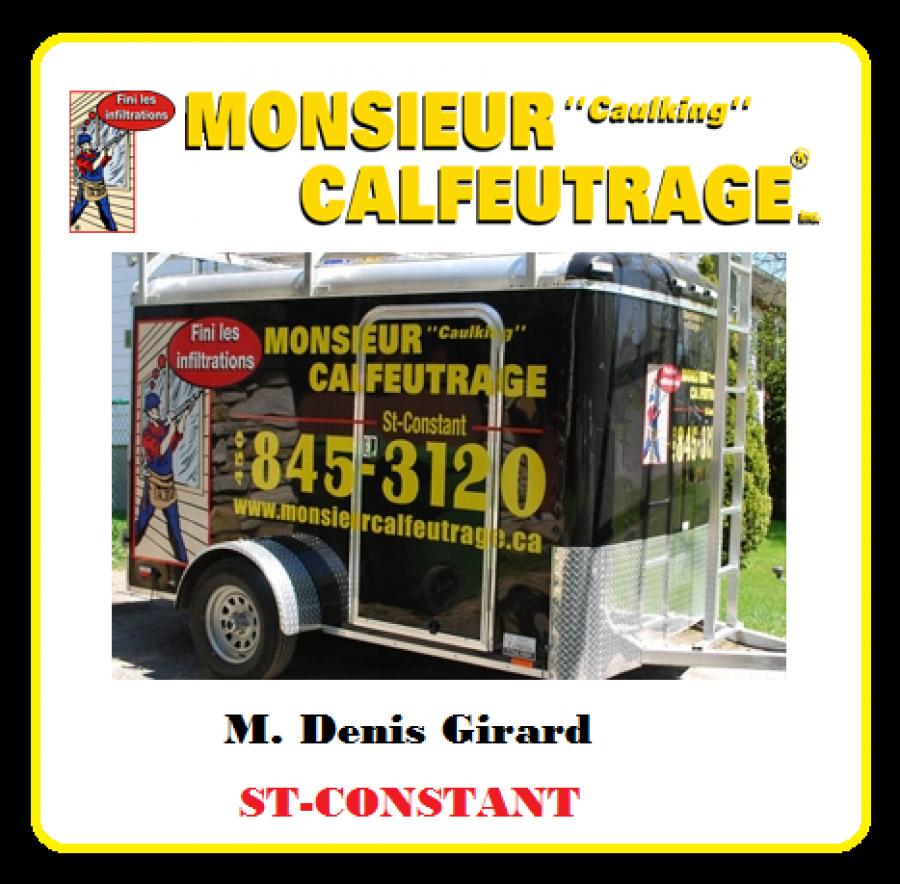 M. Denis Girard MONSIEUR CALFEUTRAGE ST-CONSTANT Logo